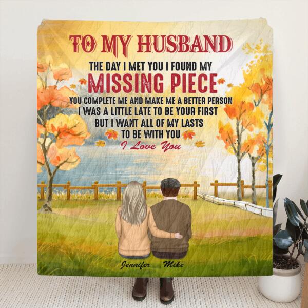 Personalized To My Husband Quilt/Fleece Blanket - Best Gift For Couple/Family - The Day I Met You I Found My Missing Piece