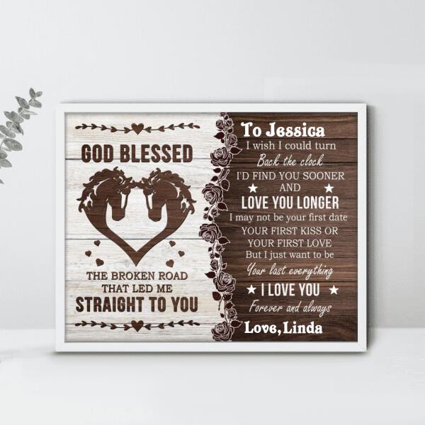 Personalized Horse Poster - Best Gift For Horse Lovers - God Blessed The Broken Road That Led Me Straight To You