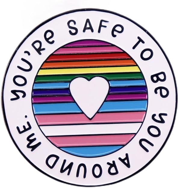 You're Safe To Be You Around Me Pride Pin Rainbow Heart Accessory