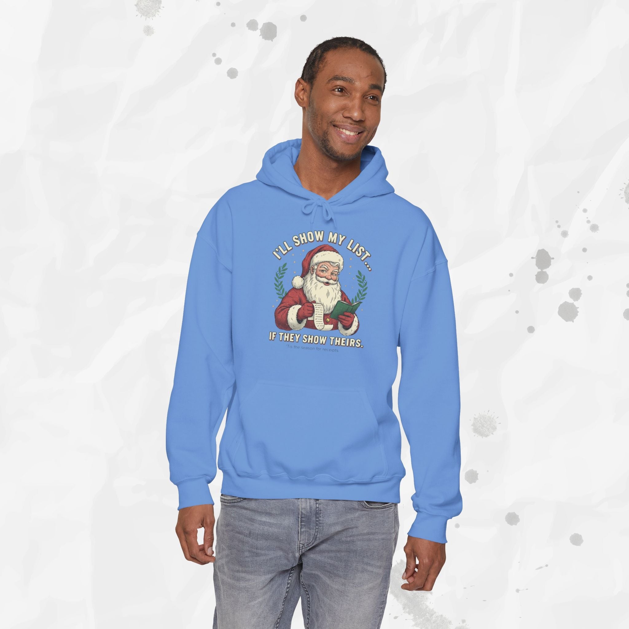 I’ll Show My List If They Show Theirs – Hoodie