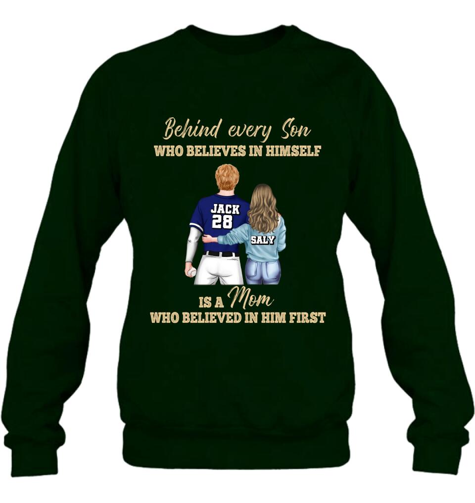 Personalized Baseball Mom Shirt/Hoodie - Gift Idea From Son To Mother For Mother's Day - Behind Every Son Who Believes In Himself Is A Mom Who Believed In Him First