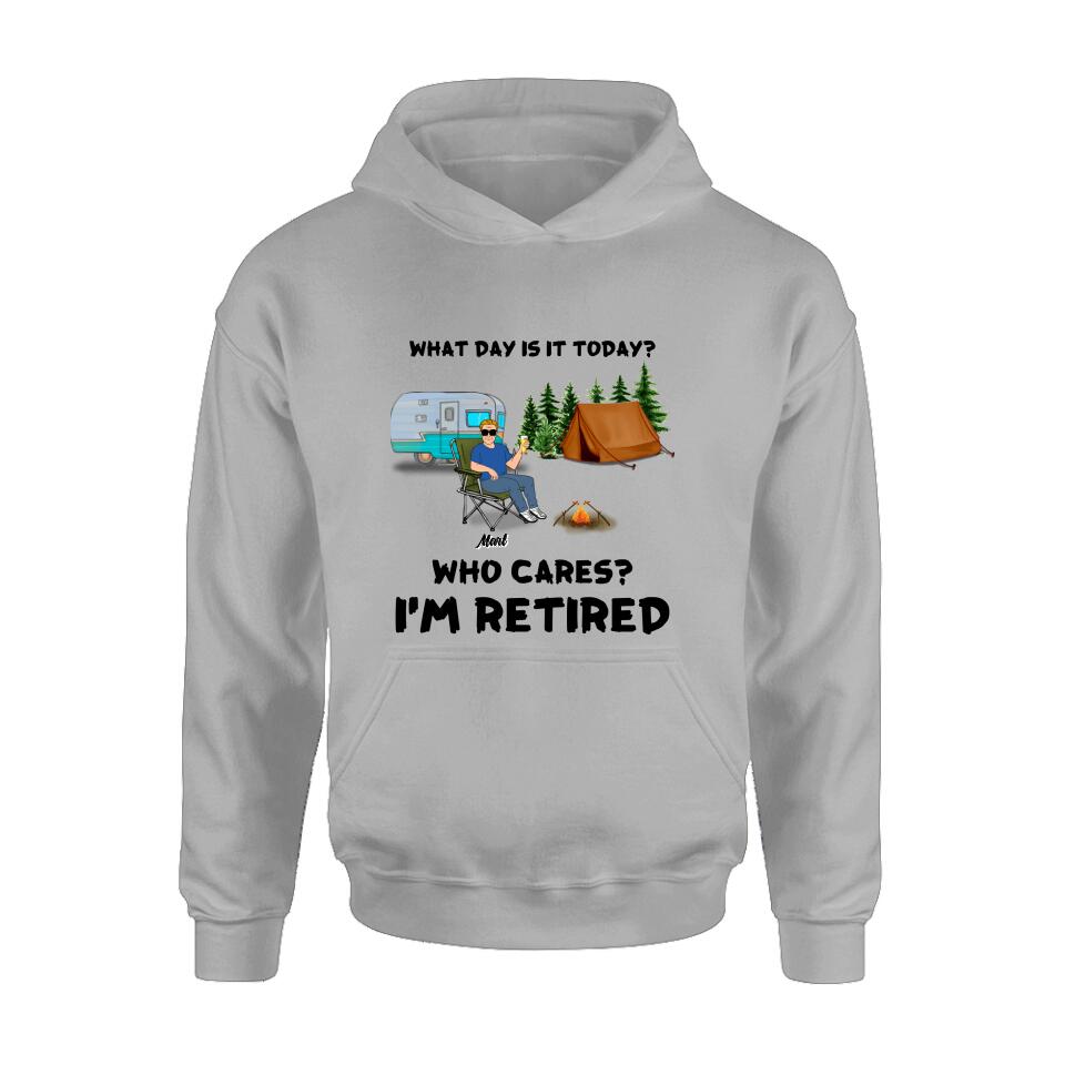 Personalized Camping Shirt/Pullover Hoodie - Gift Idea For Camping Lover/Retired Gift - Man/Woman/Couple - What Day Is Today?