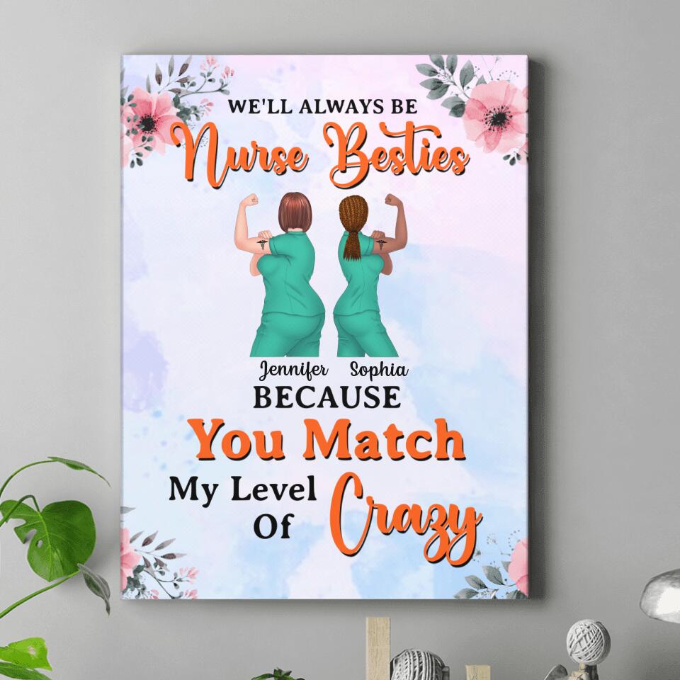 Personalized Nurse Besties Canvas - Up to 5 Nurses - Gift Idea For Coworkers, Friends, Nurses - We'll Always Be Nurse Besties