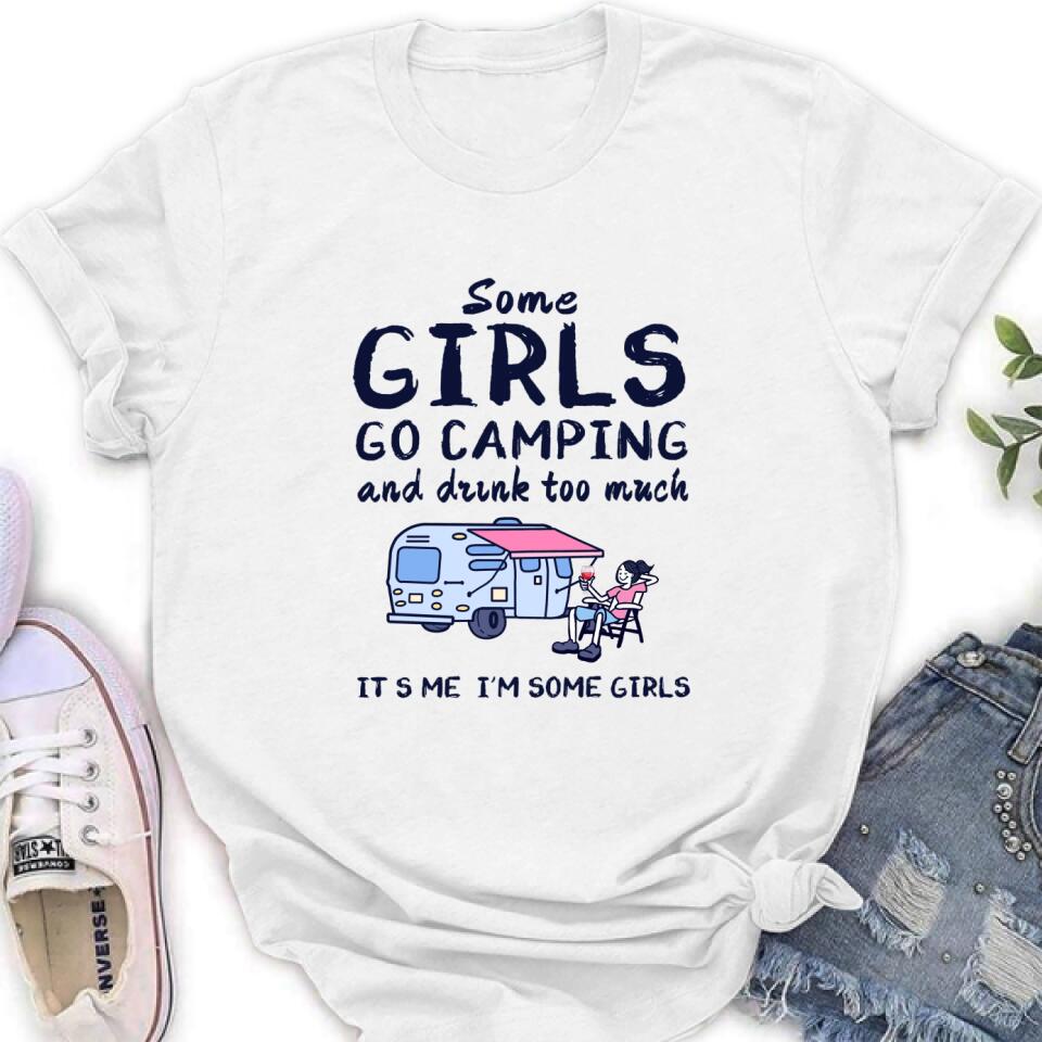 Women's Camping Graphic T-Shirt Some Girls Go Camping Drink Too Much - Image 3