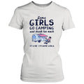 Women's Camping Graphic T-Shirt Some Girls Go Camping Drink Too Much - Image 2
