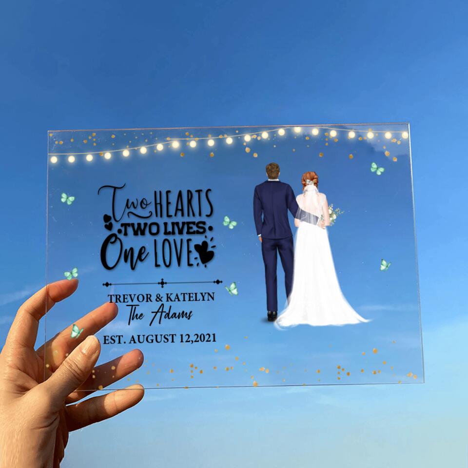 Personalized Couple Wedding Acrylic Plaque - Gift Idea For Couple/Wedding/Wedding Anniversary - Two Hearts, Two Lives, One Love