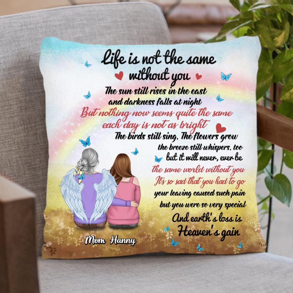 Personalized Memorial Pillow Cover - Memorial Gift Idea - Life Is Not The Same Without You