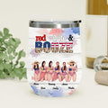 Personalized Friends Wine Tumbler - Up to 6 People - Gift Idea For Friends/Sisters/Independence Day - Red, White And Boozed