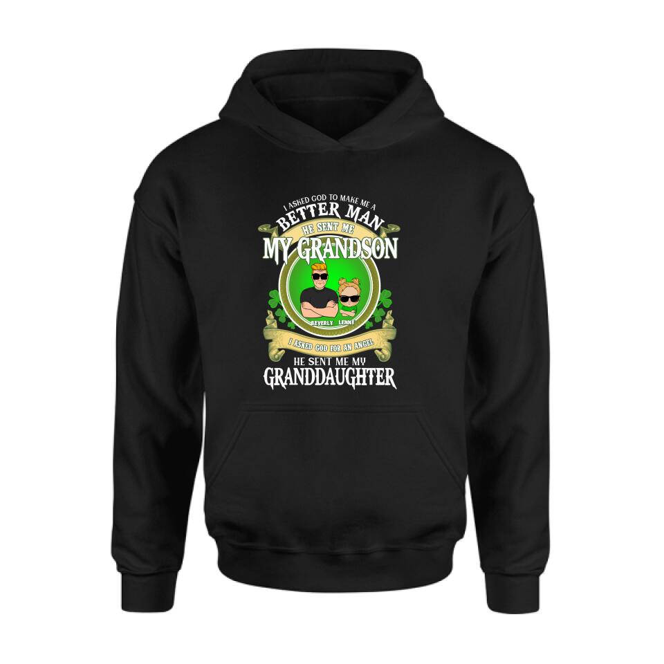 Personalized Grandpa St Patrick's Day Shirt/Pullover Hoodie/Sweatshirt/Long Sleeve - Gift Idea For St Patrick's Day - Grandpa/Grandma With Up to 2 Grandkids - I Asked God To Make Me A Better Man