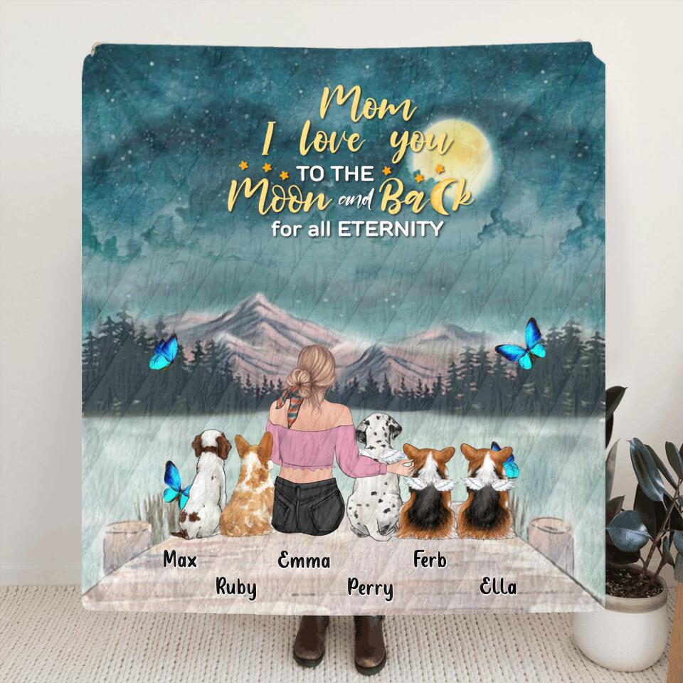 Personalized Pet Mom/Dad Fleece Throw Blanket/Quilt/Pillow Cover - Gift Idea For Pet Owner with 5 Pets - Mom, I Love You To The Moon and Back For All Eternity