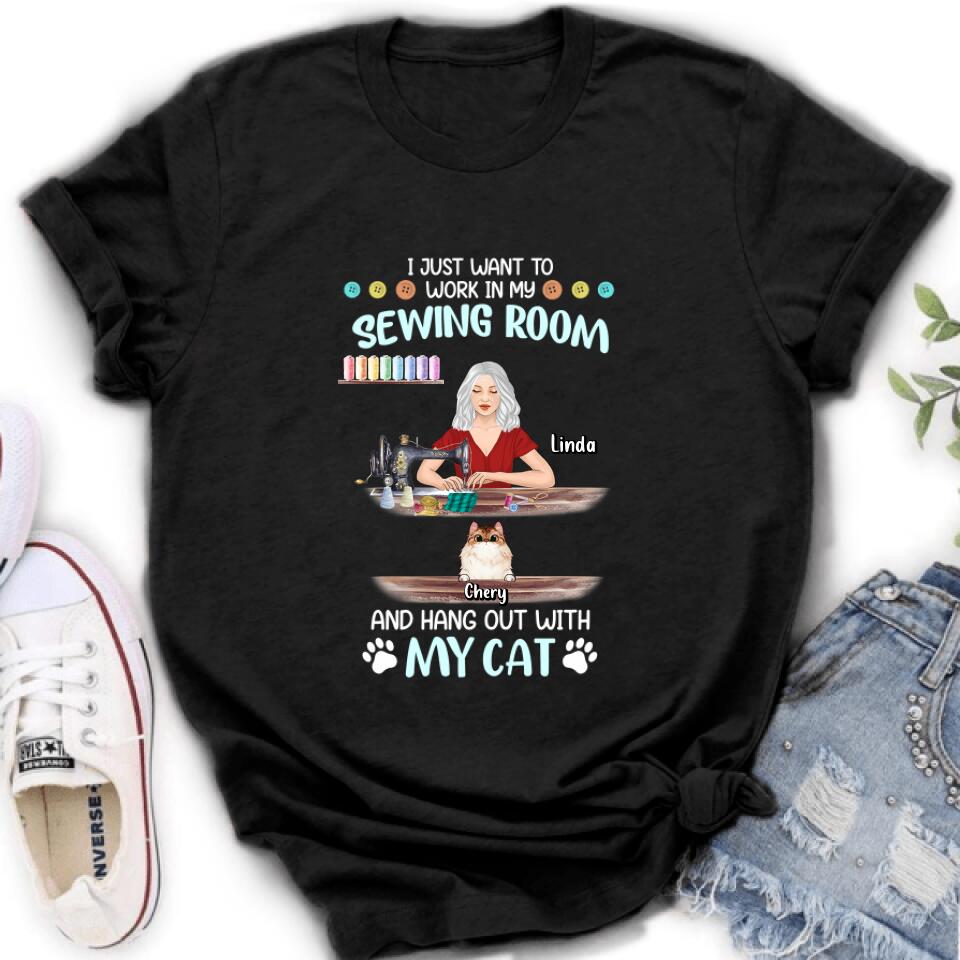 Personalized Cat Mom Sewing Shirt/Hoodie - Gift Idea For Cat and Sewing Lovers/Mother's Day - Up to 6 Cats - I Just Want To Work In My Sewing Room And Hang Out With My Cat