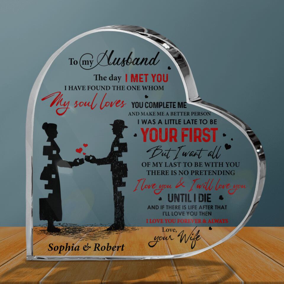 Personalized Crystal Acrylic Heart - Gift For Couple, Husband and Wife, Gift from Wife to Husband - To my husband the one whom my soul loves