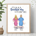 Personalized Nurse Friends Poster - Up to 6 Nurses - Best Gift For Nurse Besties - It's A Beautiful Day To Save Lives