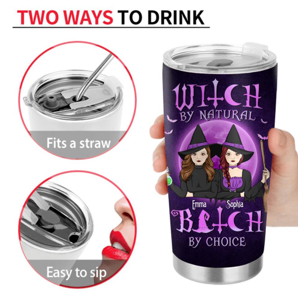 Personalized Mother & Daughter Witches Tumbler - Halloween Gift For Mother & Daughter - Witch By Natural Bitch By Choice