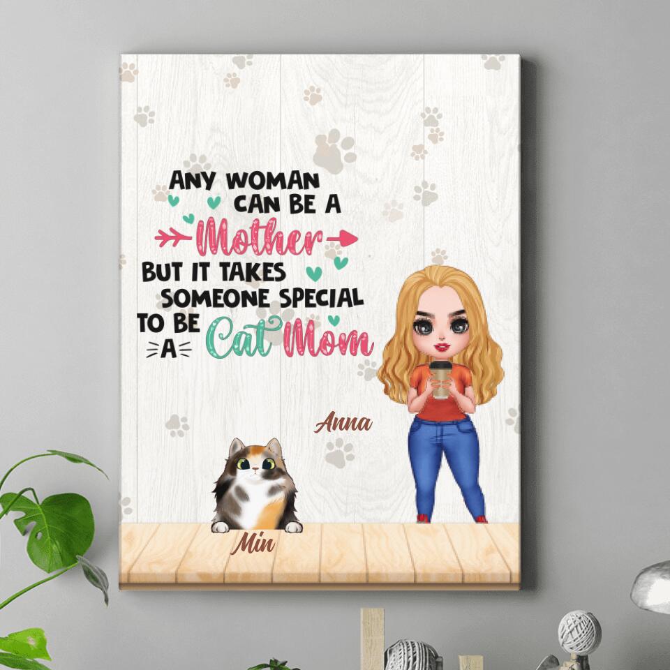 Personalized Cat Mom Chibi Canvas - Up to 6 Cats - Gift Idea For Cat Lovers/Mother's Day - Any Woman Can Be A Mother But It Takes Someone Special To Be A Cat Mom