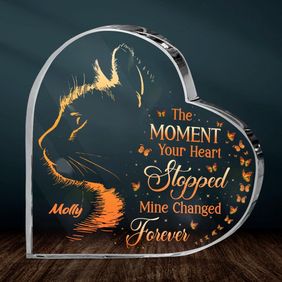 Personalized Memorial Cat Acrylic Plaque -  Memorial Gift Idea For Loss Of Cat - The Moment Your Heart Stopped Mine Changed Forever