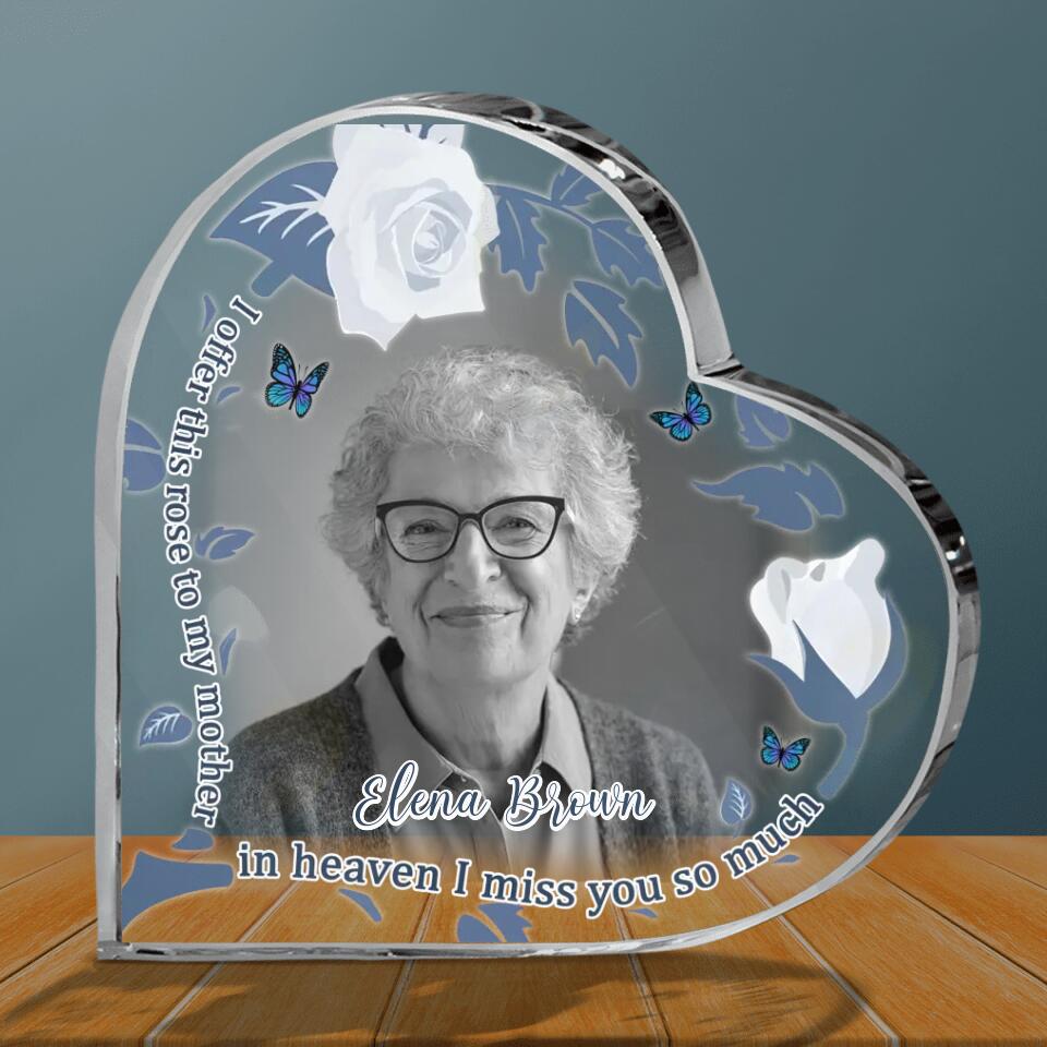 Personalized Mother Photo Acrylic Plaque - Memorial Gift Idea - I Offer This Rose To My Mother In Heaven I Miss You So Much