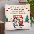 Personalized Christmas Besties Pillow Cover - Gift Idea For Besties/Christmas - Up To 4 Friends - We'll Be Friends Until We're Old And Senile Then We'll Be New Best Friends