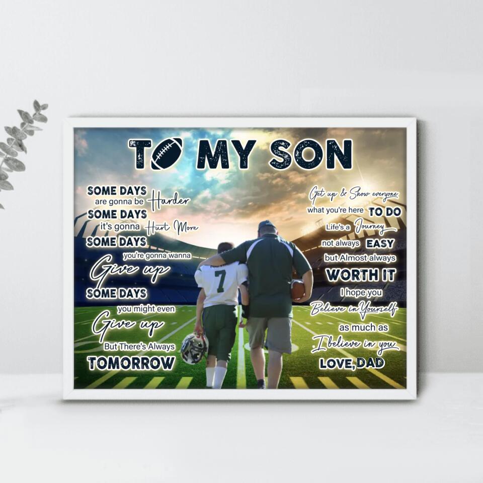 Personalized To My Son Horizontal Poster - Upload Photo - Gift Idea From Dad To Son - I Hope You Believe In Yourself As Much As I Believe In You
