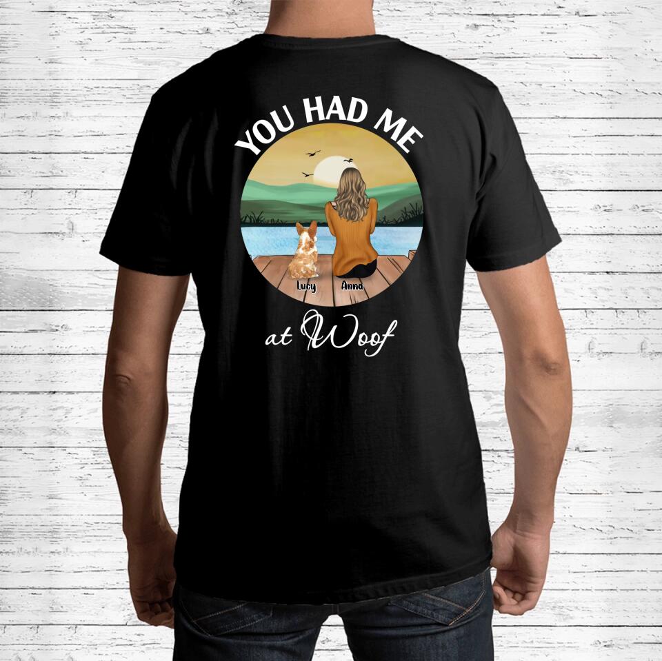 Personalized Dog Mom/Dog Dad T-shirt/Hoodie - Gifts For Dog Lover With Up to 4 Dogs - You Had Me At Woof