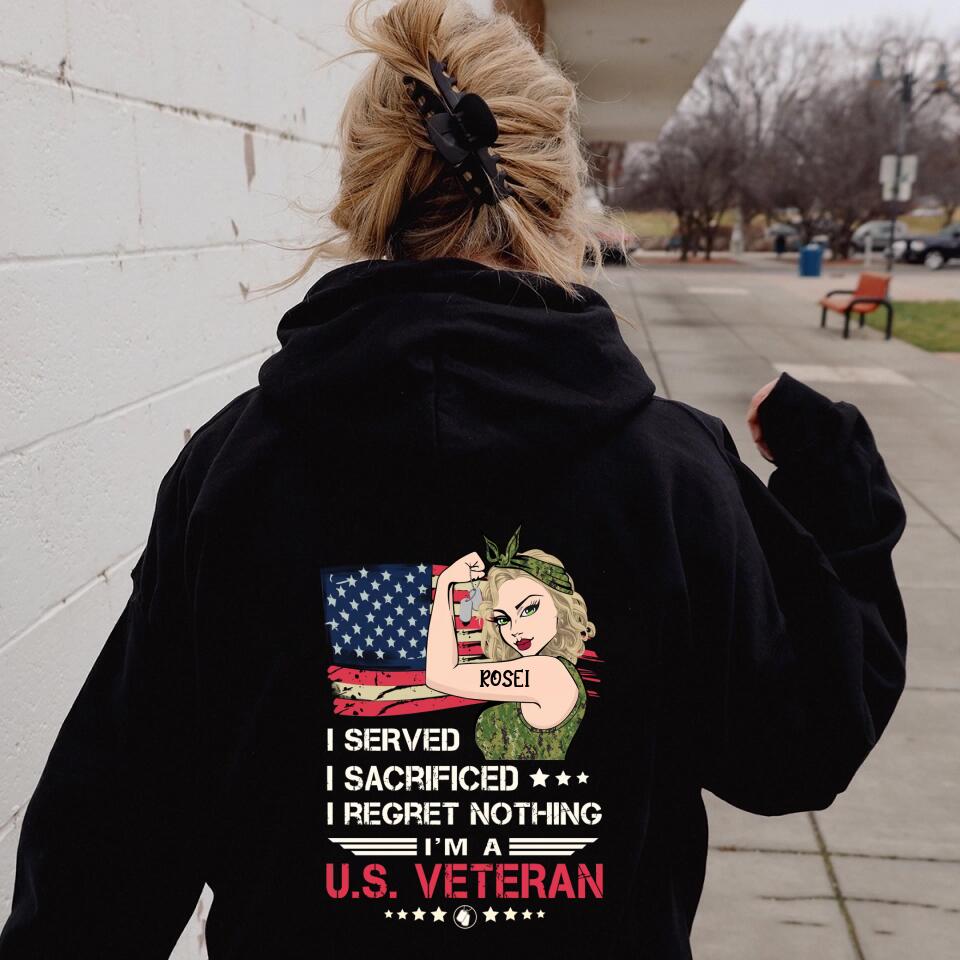 Personalized Female Veteran Pullover Hoodie/T-shirt Back - Veteran Gift Idea For Female - I Served I Sacrificed I Regret Nothing