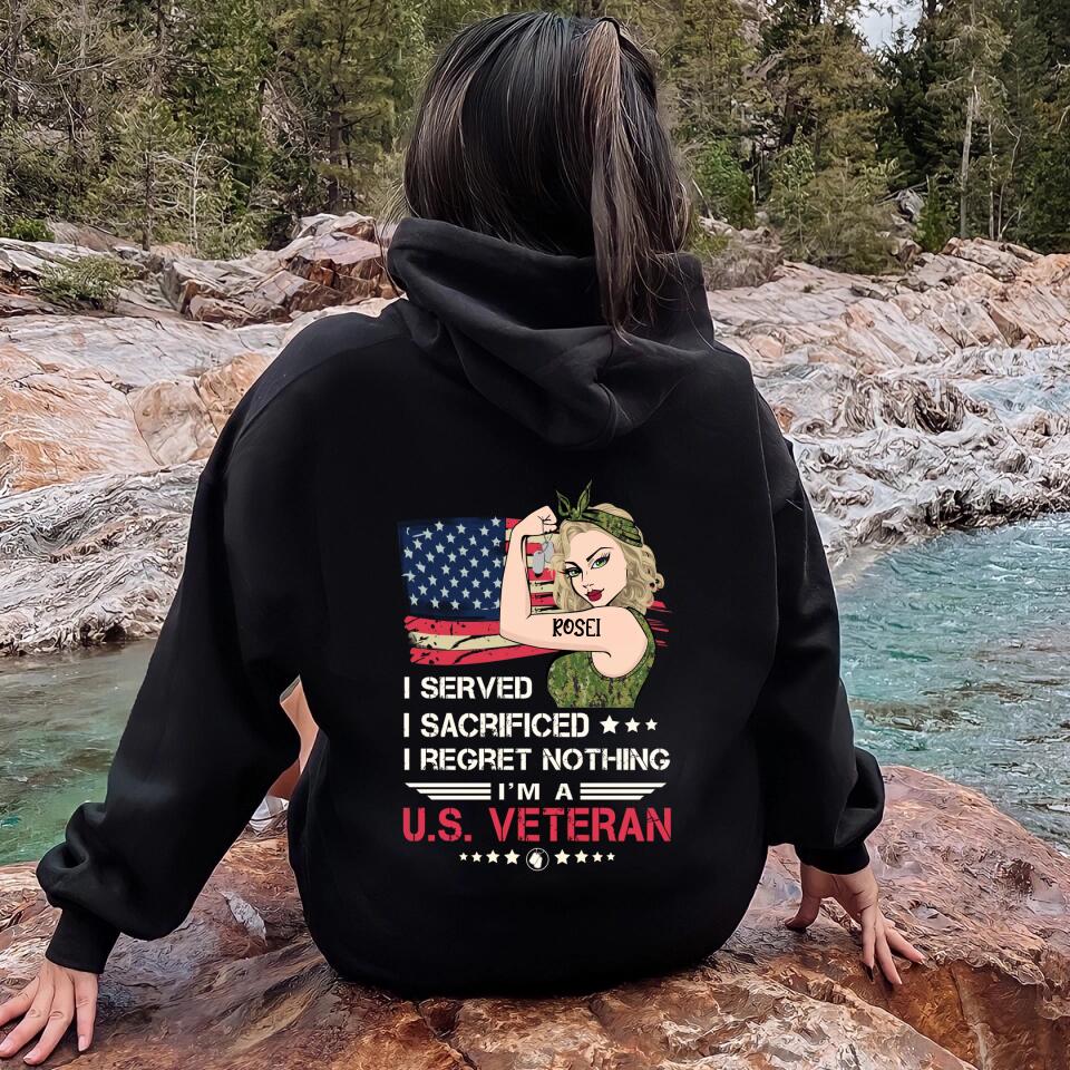 Personalized Female Veteran Pullover Hoodie/T-shirt Back - Veteran Gift Idea For Female - I Served I Sacrificed I Regret Nothing