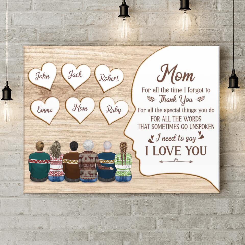 Personalized Family Horizontal Canvas - Gift Idea From Son/Daughter To Mom - Mom, I Need To Say I Love You