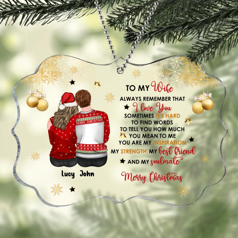 Personalized Couple Xmas Rectangle Acrylic Ornament - Gift Idea For Couple - To My Wife/Girlfriend, Always Remember That I Love You