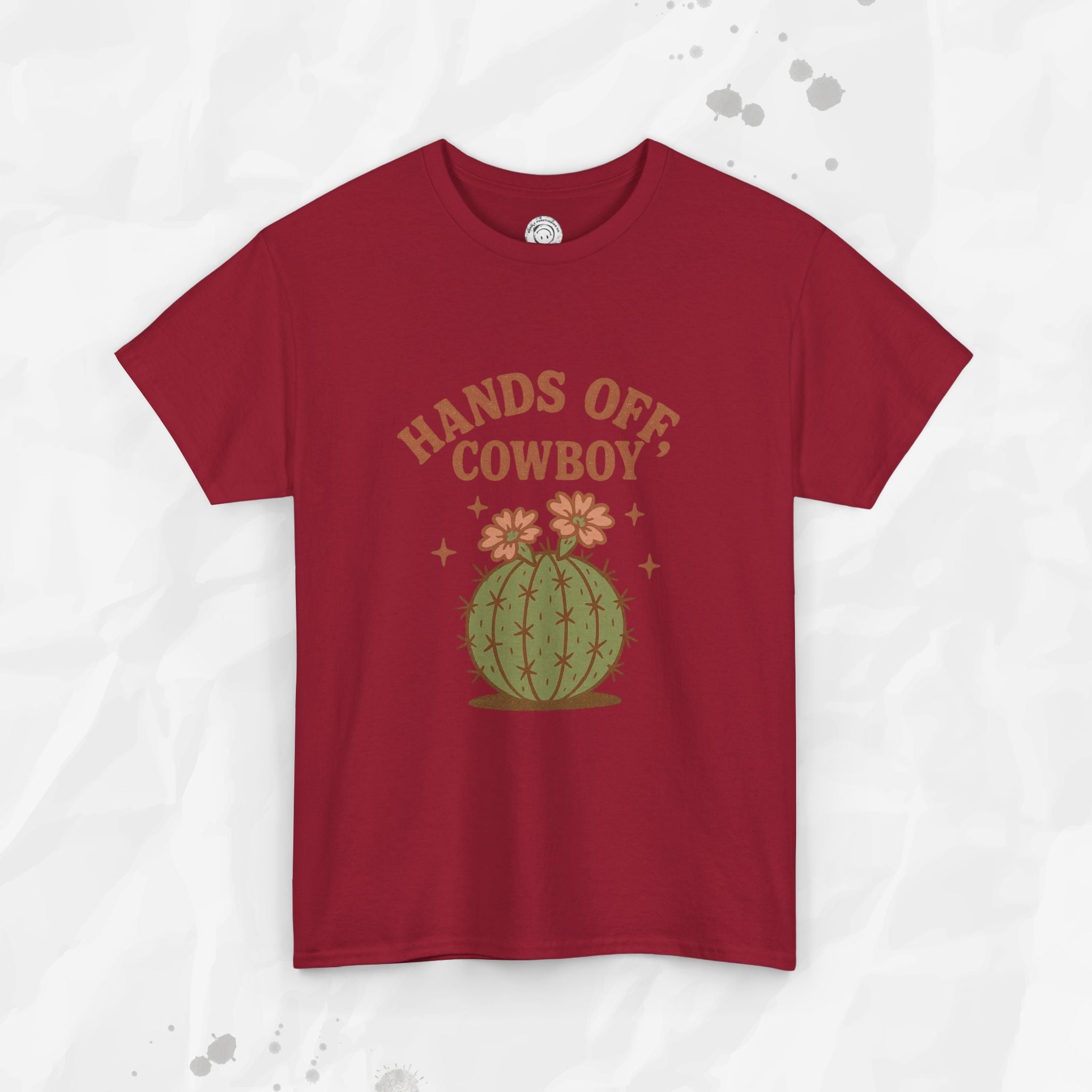Hands Off, Cowboy! - T-Shirt