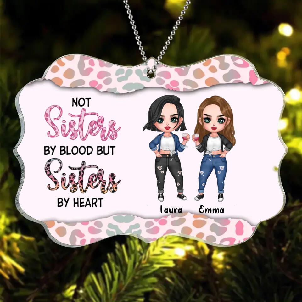 Personalized Besties/Sisters Rectangle Acrylic Ornament - Gift Idea For Friends/Besties/Sisters - Not Sisters By Blood But Sisters By Heart