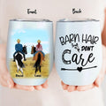 Personalized Horse Riding Wine Tumbler - Best Gift For Horse Lover - Barn Hair Don't Care - TM5W8Q