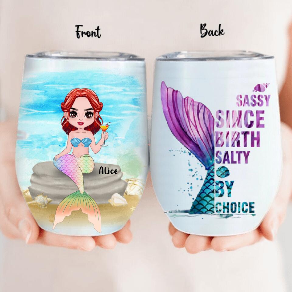 Personalized Mermaid Friends Wine Tumbler - Gift Idea For Mermaid Lover - Sassy Since Birth Salty By Choice