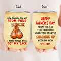 Personalized Stepdad Wine Tumbler - Father's Day Gift For Step Father - Even Though I'm Not From Your Sack I Know You've Still Got My Back