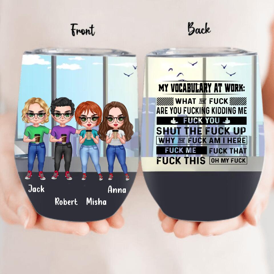 Personalized My Vocabulary At Work Tumbler - Gift Idea For Friends/Colleagues - Up to 4 People