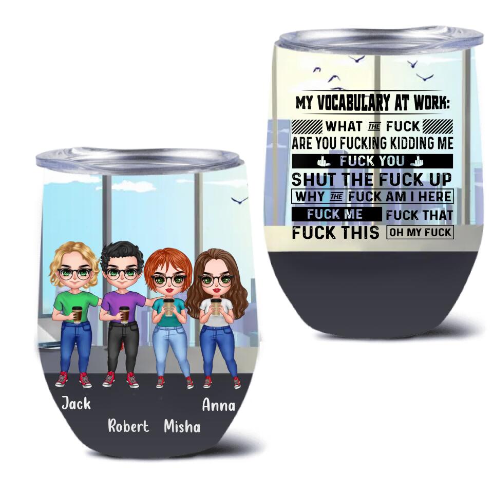 Personalized My Vocabulary At Work Tumbler - Gift Idea For Friends/Colleagues - Up to 4 People