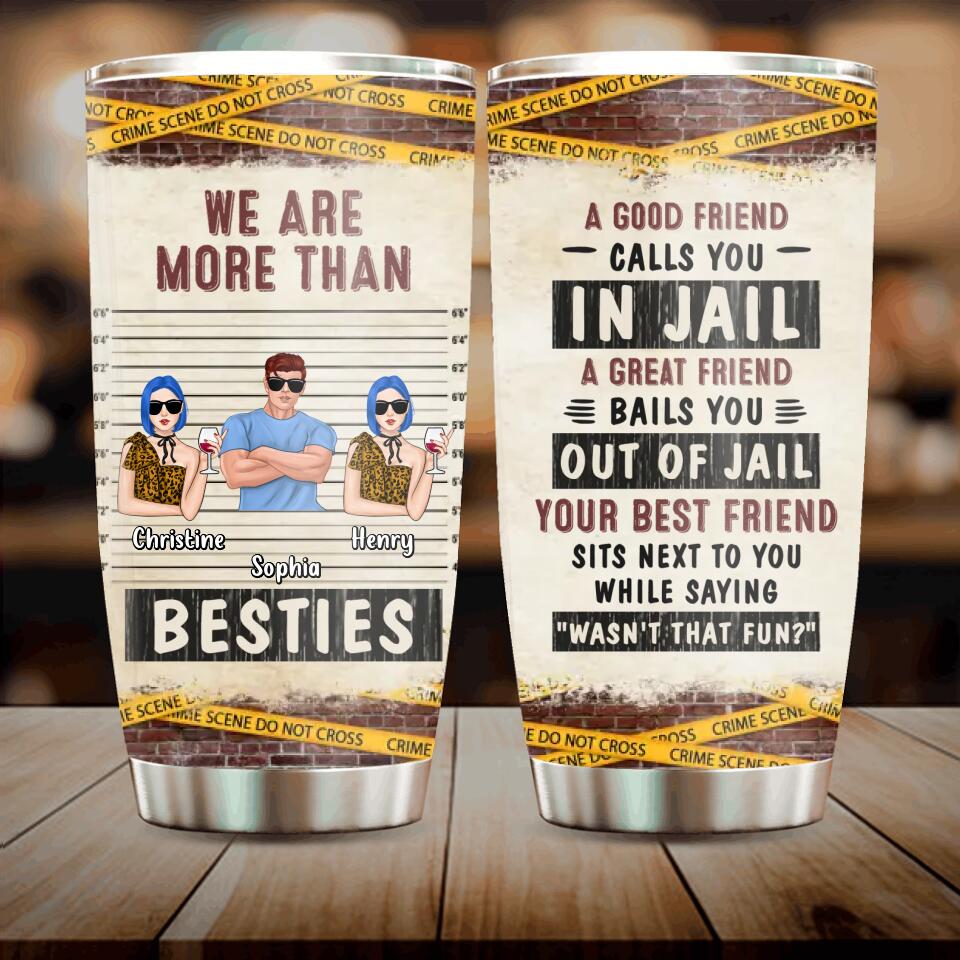 Personalized Besties Tumbler - Gift Idea For Friends/Besties/Siblings - We Are More Than Besties