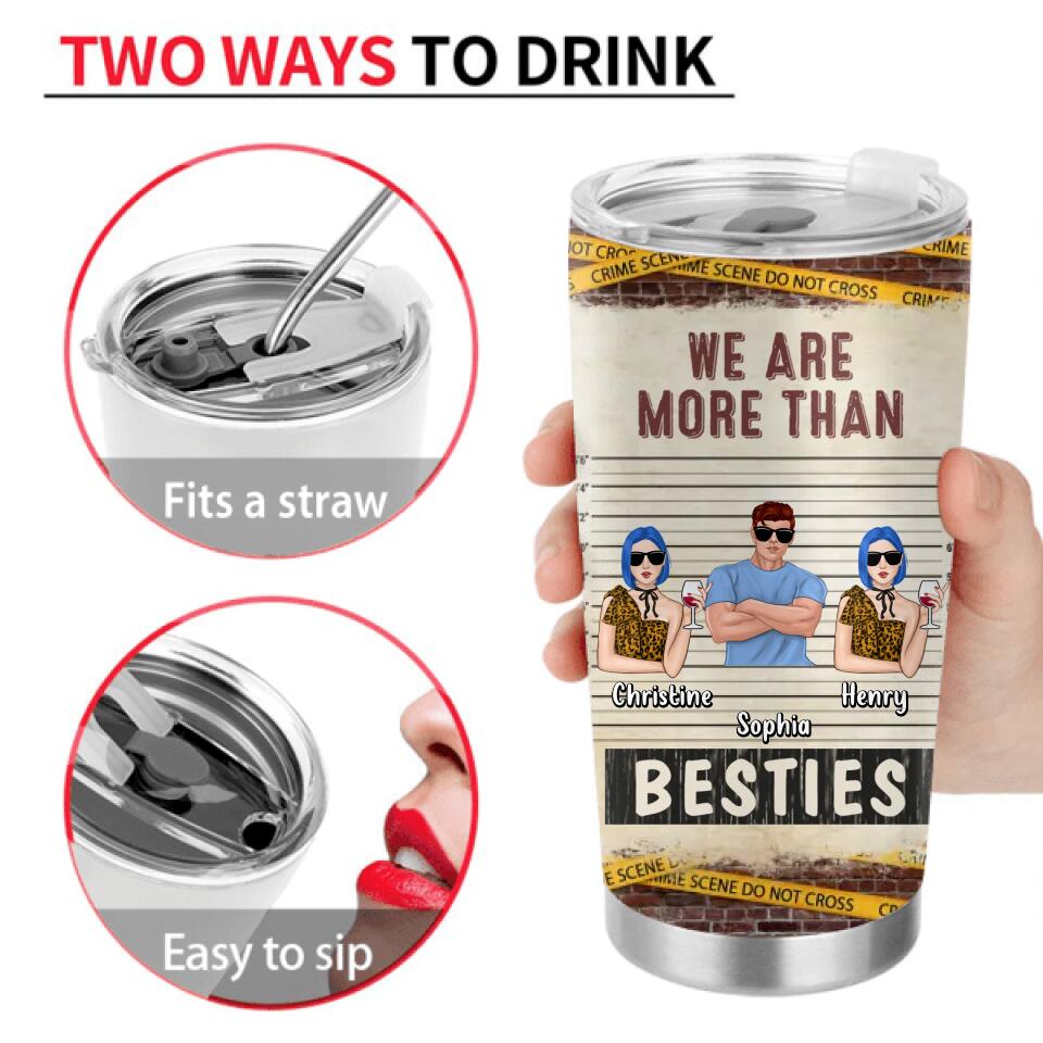 Personalized Besties Tumbler - Gift Idea For Friends/Besties/Siblings - We Are More Than Besties