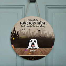 Personalized Halloween Dogs Door Sign - Up to 5 Dogs - Best Gift For Dog Lovers - Welcome To The Magic Dogs' House - EAC1XW