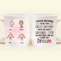 Personalized Grandma Mug - Up to 4 Kids - Mother's Day Gift For Grandma - I Never Dreamed I'd Be This Crazy Grandma With The Cutest Grandkids Ever