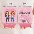 Personalized Dear Mom Wine Tumbler - Gift Idea For Mother's Day From Daughter - Up to 4 People - Dear Mom Great Job I Am Awesome Thank You