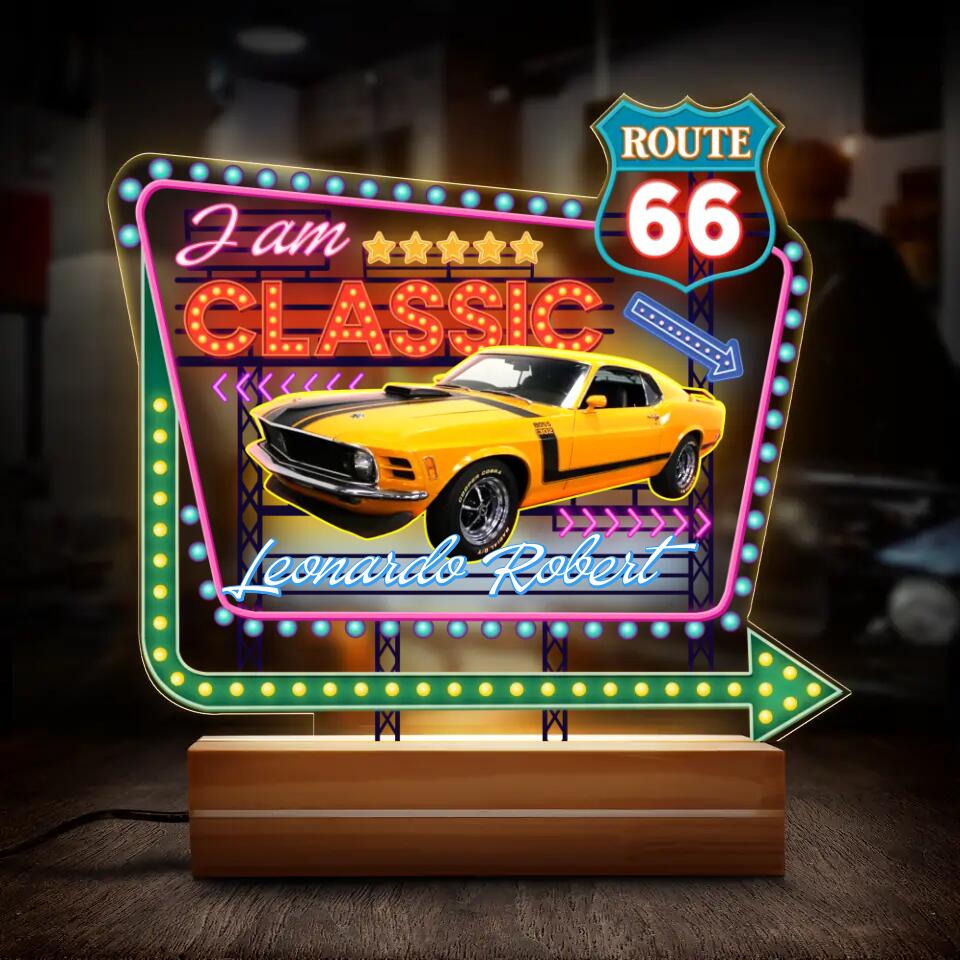 Personalized Classic Acrylic Night Light - Gift For Car Owner/Birthday - Route 66 - I Am Classic