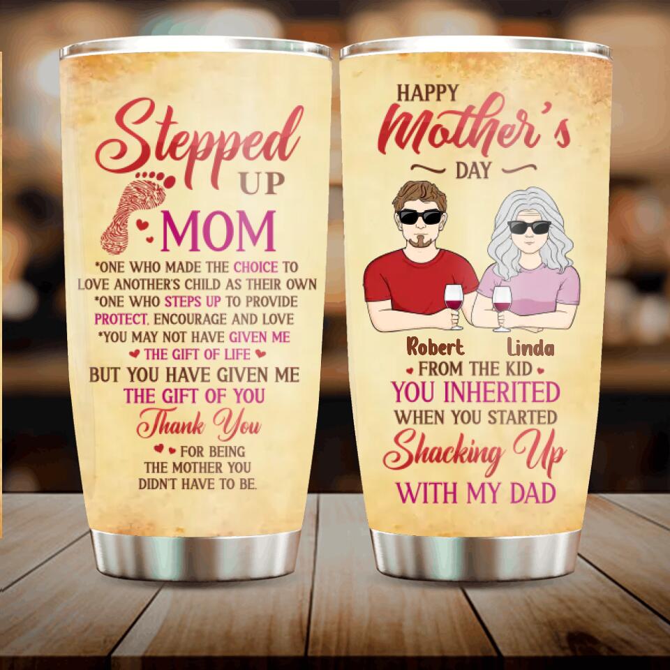 Personalized Stepped Up Mom Tumbler - Gift Idea For Mother's Day - Up to 3 Children - Happy Mother's Day From The Kid You Inherited