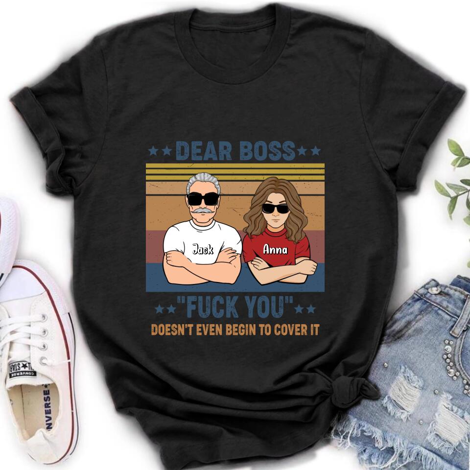 Personalized Dear Boss T-Shirt/Long Sleeve/Hoodie/Sweatshirt - Best Gift Idea For Friends - Dear Boss Thanks For Being My Boss