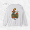 Hoeing Ain't Easy - Crewneck Sweatshirt
