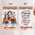 Personalized Besties Wine Tumbler - Up to 5 Girls - Gift Idea For Friends/Besties/Sisters - It's The Friends We Meet Along The Way That Help Us Appreciate The Journey... Cheers!