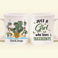 Personalized Girl Coffee Mug - Gift Idea For Plant Lovers - Just A Girl Who Loves Succulents