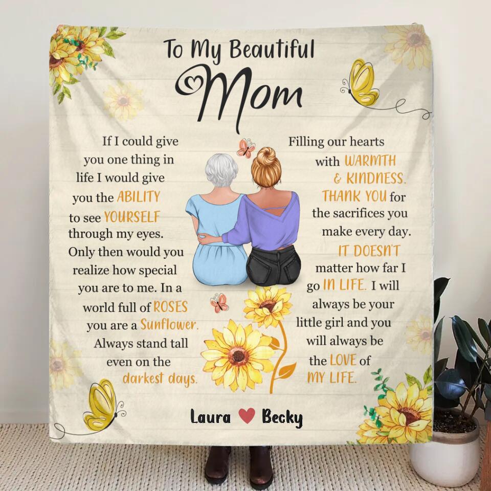 Personalized To My Beautiful Mom Fleece Throw Blanket/Quilt - Gift Idea For Mother's Day - You Will Always Be The Love Of My Life