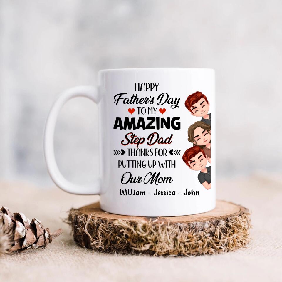 Personalized Thanks Dad Mug - Gift Idea For Father's Day - Up to 3 Children - To My Amazing Step Dad Thanks For Putting Up With Our Mom