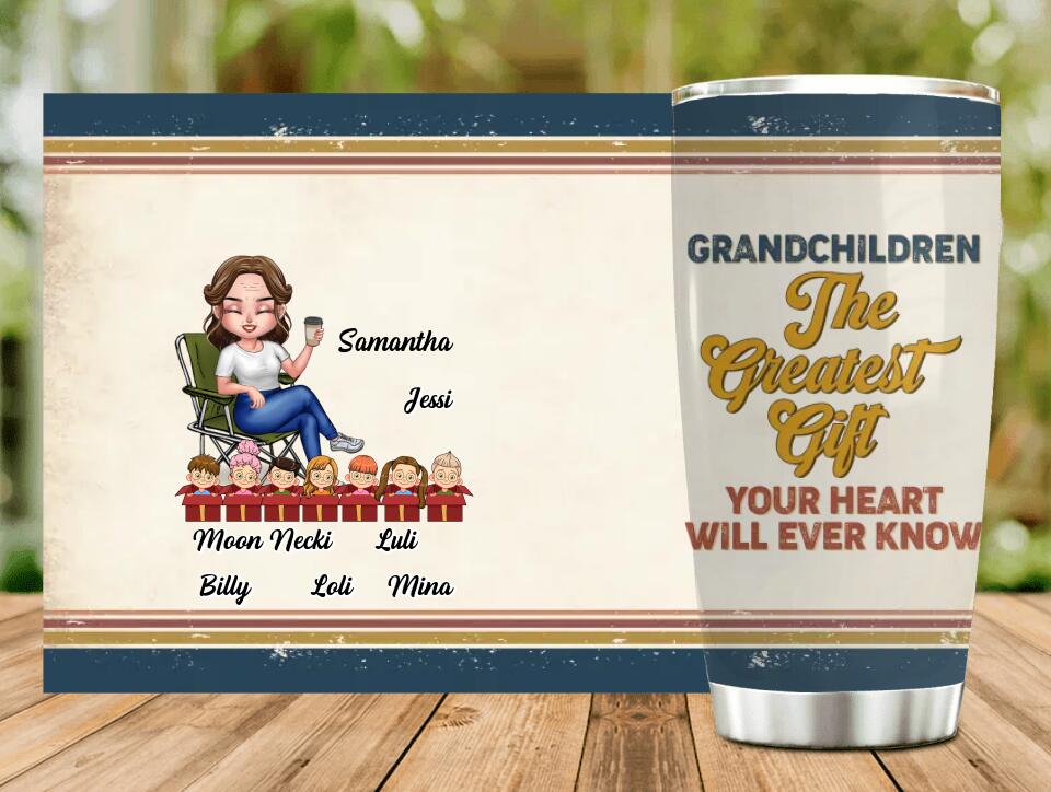 Personalized Grandma Tumbler - Mother's Day Gift Idea For Grandma - Up to 7 Kids - Grandchildren The Greatest Gift Your Heart Will Ever Know