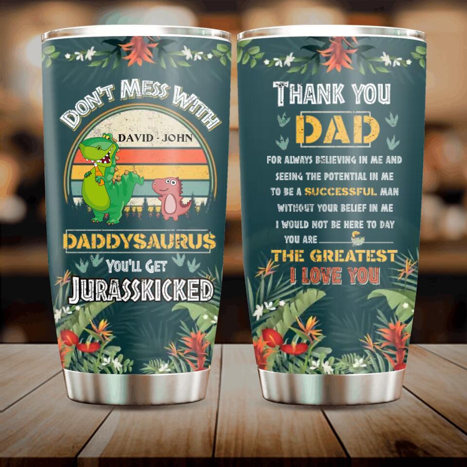 Personalized Dinosaur Tumbler - Father's Day Gift From Kid - Thank You Dad For Always Believing In Me